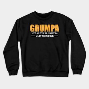 Grumpa Like A Regular Grandpa Crewneck Sweatshirt